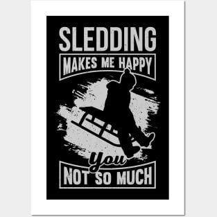 Sledding Makes Me Happy You Not So Much Posters and Art